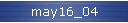 may16_04