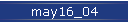 may16_04
