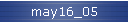 may16_05