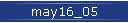may16_05