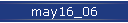 may16_06